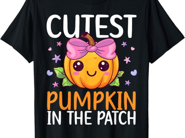 Cutest pumpkin in the patch halloween costume toddlers girls t-shirt