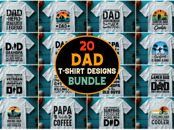 Dad papa daddy,dad papa daddy tshirt,dad papa daddy tshirt design,dad papa daddy tshirt design bundle,dad papa daddy t-shirt,dad papa daddy