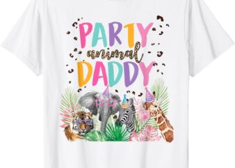 Daddy Of The Birthday Boy Girl Zoo Theme Animal Party T-Shirt