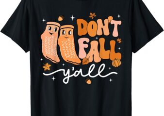 Don’t Fall Y’all Fall Prevention Fall Physical Therapy Nurse T-Shirt