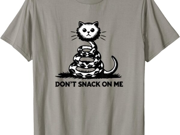 Don’t snack on me funny cat t-shirt