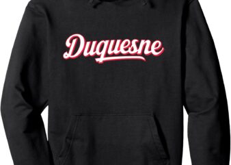 Duquesne Pennsylvania Pullover Hoodie