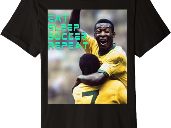 Eat sleep soccer repeat premium t-shirt