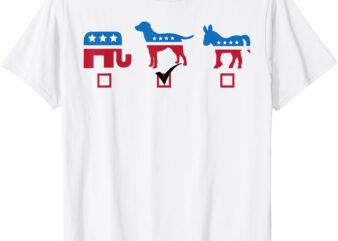 Elephant Dog Donkey Choose My Dog Would Do A Better Job T-Shirt