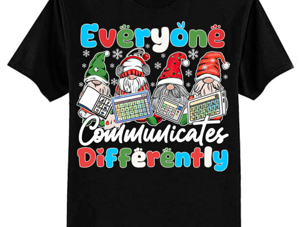 Everyone communicates differently speech therapy gnome christmas gift t-shirt ltsp