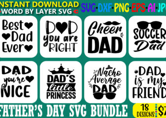 Father’s day svg bundle, Dad svg, father svg, Fathers day svg, daddy svg, best dad ever svg, best dad svg,Dad Svg, Father Svg, Dad life Svg, t shirt graphic design