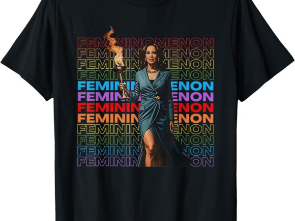 Femininomenon funny kamala harris t-shirt