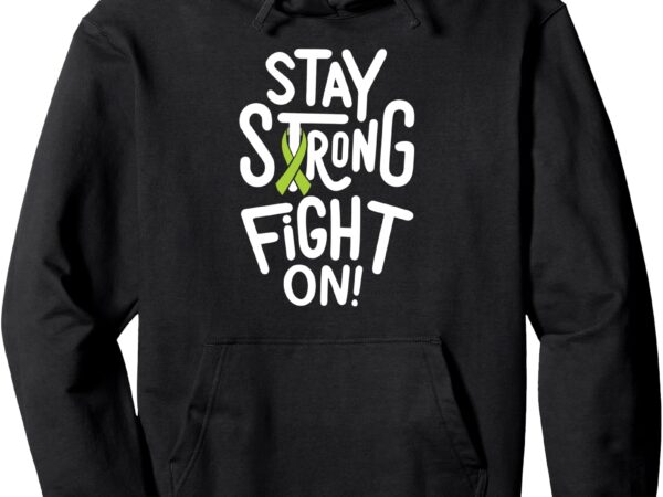 Fight on- lyme disease awareness supporter ribbon pullover hoodie t shirt graphic design