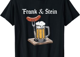 Frank And Stein German Beer Shirt Drinking Oktoberfest T-Shirt