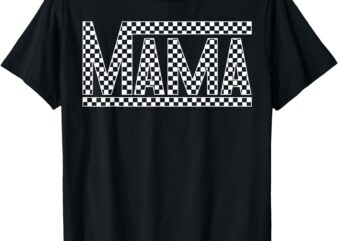 Funny Checkered Mama Black White Gift Women T-Shirt