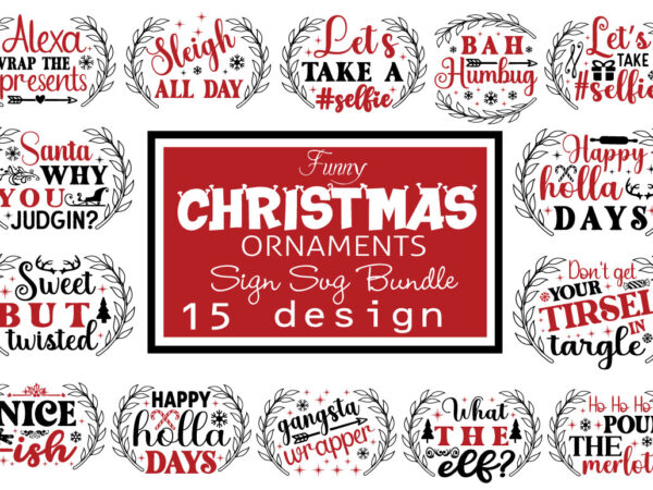 Funny christmas ornaments t-shirt bundle funny christmas ornaments svg bundle