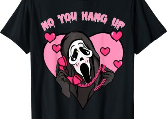 Funny Ghost Calling Halloween Costume No You Hang Up T-Shirt