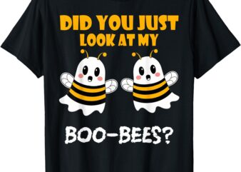 Funny Halloween, Did You Just Look At My Boo-Bees T-Shirt