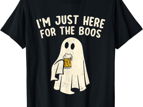 Funny i’m just here for the boos halloween costumes ghost t-shirt