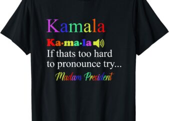 Funny Kamala Harris 2024 Madam President Harris T-Shirt