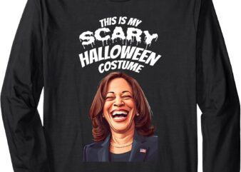 Funny Kamala Harris Scary Halloween Gag President Costume Long Sleeve T-Shirt