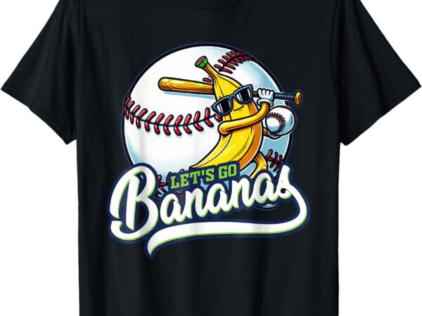 Funny let’s go bananas shirt cute banana lover t-shirt