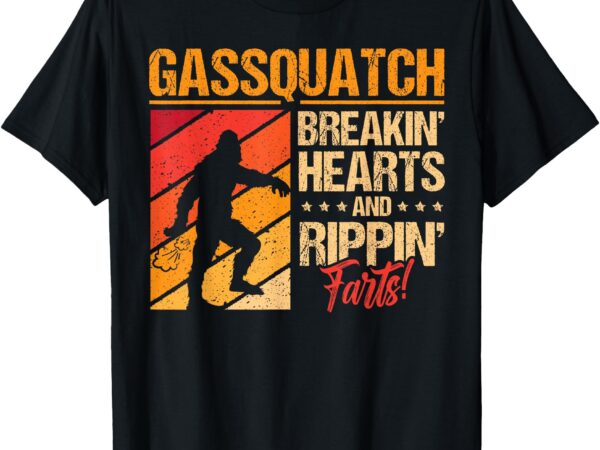 Funny sasquatch gasquatch breakin hearts rippin fart bigfoot t-shirt