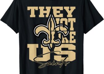 They Not Like Us Saints Funny T-Shirt