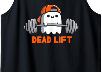 Ghost Dead Lift Halloween Gym Funny Gymer Weightlifting Tank Top t shirt design template