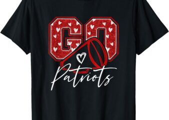 Go Cheer Patriots Design Gift For Men Women Girls Boys Kids T-Shirt