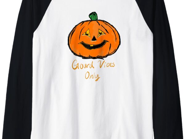 Gourd vibes only raglan baseball tee t shirt design template