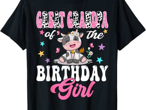 Great grandpa of the birthday girl cute cow 1st birthday t-shirt