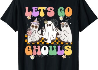 Groovy Boo Lets Go Ghouls Halloween Ghost Women Girls Kids T-Shirt