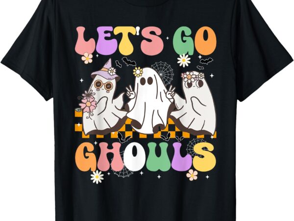 Groovy boo lets go ghouls halloween ghost women girls kids t-shirt