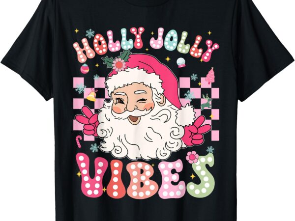 Groovy cute santa claus christmas vibes xmas girls womens t-shirt