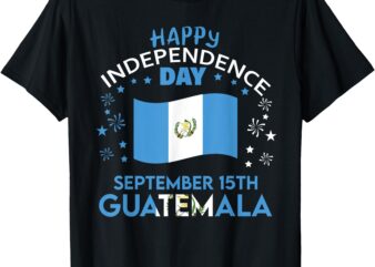 Guatemala 203rd Independence Day Guatemalan Pride Guatemala T-Shirt