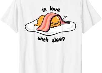 Gudetama In Love with Sleep Tee Shirt T-Shirt