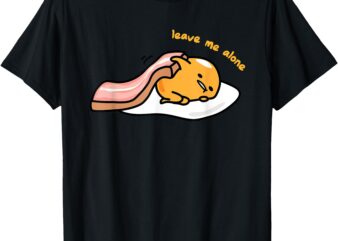 Gudetama _Leave Me Alone_ Tee Shirt T-Shirt