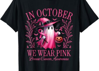 Halloween In October We Wear Pink Breast Cancer Awareness T-Shirt