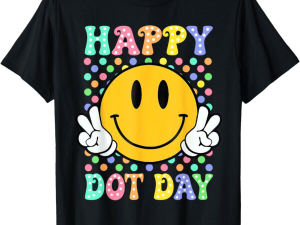 Happy dot day 2024 colorful polka dot smile face teacher kid t-shirt