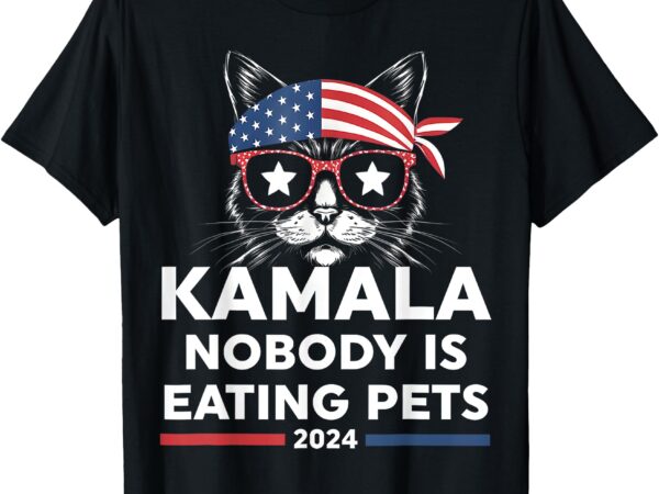 Harris walz 2024 – nobody is eating pets t-shirt