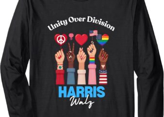 Harris Walz Waltz 2024 Unity Over Division Long Sleeve T-Shirt