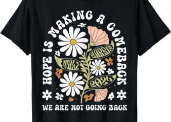 Hope Is Making A Comeback – Democrats Vintage 2024 T-Shirt