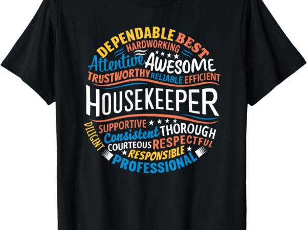 Housekeeper gifts funny housekeeping week appreciation t-shirt