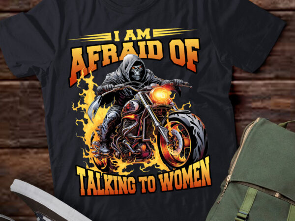 I am afraid of talking to women funny skeleton t-shirt ltsp