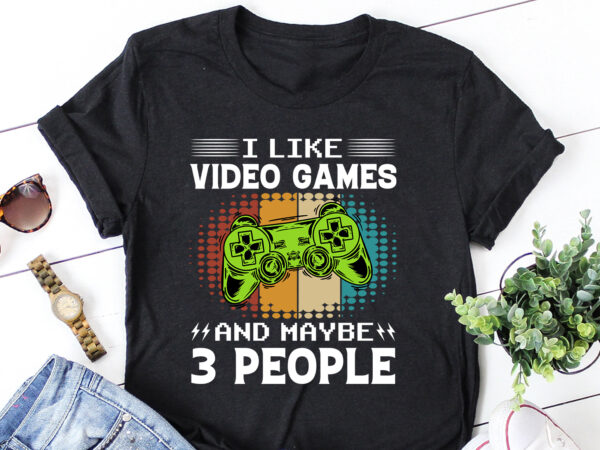 I like video games and maybe 3 people things t-shirt design