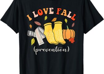 I Love Fall Prevention Autumn Nurse Physical Therapist T-Shirt