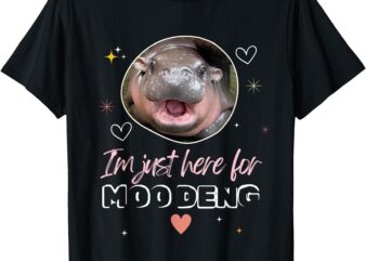 I’m Just Here For Moo Deng Bouncy Souvenir Cute Baby Hippo T-Shirt