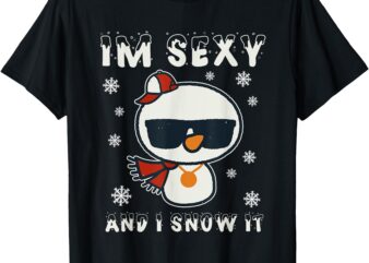 Im Sexy and I Snow It Retro Funny Snowman T-Shirt