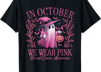 In October We Wear Pink Breast Cancer Awareness Halloween T-Shirt