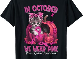 In October We Wear Pink Cat Ribbon Breast Cancer Awareness T-Shirt