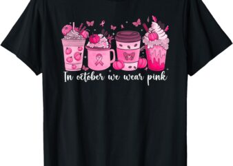 In October We Wear Pink Ribbon Pumpkin Spice Breast Cancer T-Shirt