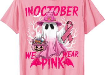 In October We Wear Pink Shirt Breast Cancer Awareness Ghost T-Shirt