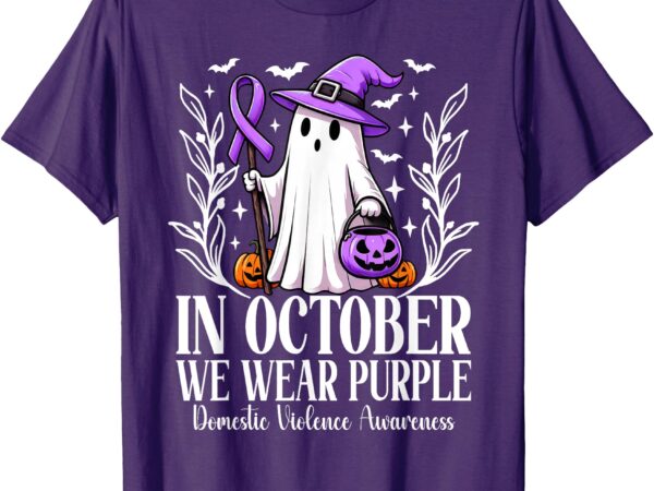 In october we wear purple domestic violence ghost halloween t-shirt