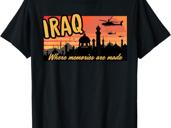 Iraq where memories are made, oif , military, tourist, retro t-shirt